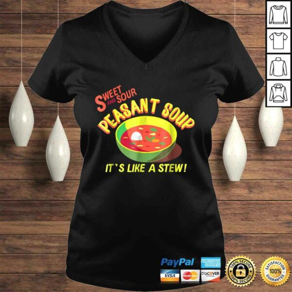 Sweet and Sour Peasant Soup Funny Shirt Gift