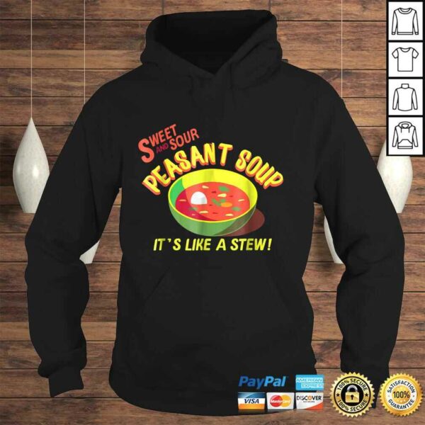 Sweet and Sour Peasant Soup Funny Shirt Gift