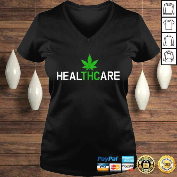 THC Shirt – Healthcare Weed Cannabis Marijuana Shirt Gift