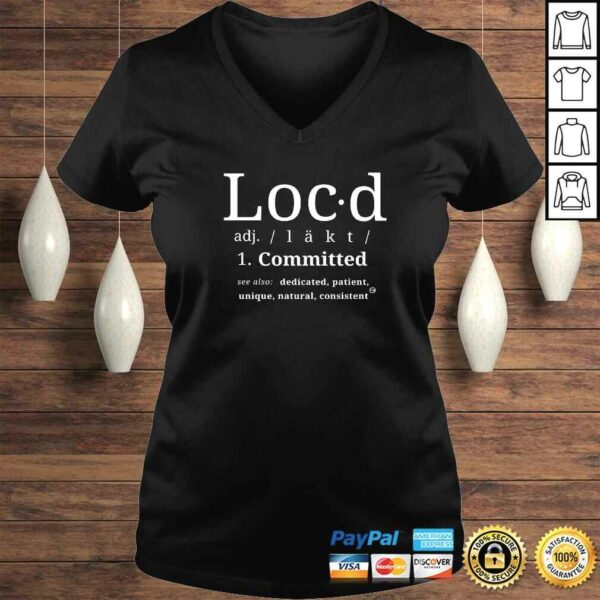 THE ORIGINAL Loc’d definition loc lifestyle dreadlock TShirt