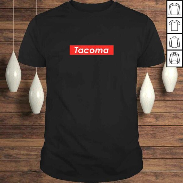 Tacoma Washington TShirt Gift