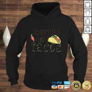 Tacos Kayaks Shirt for Kayaking Funny Gift Black 3 Tacos Kayaks Shirt for Kayaking Funny Gift Black 4