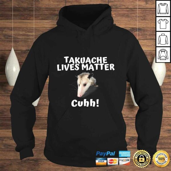 Takuache Lives Matter Cuhh TShirt