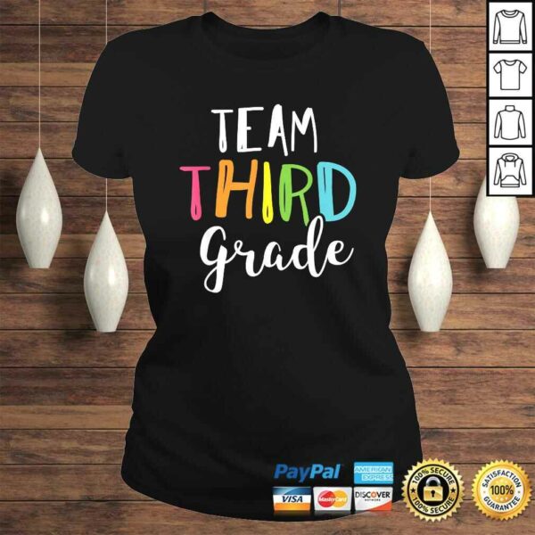 Team 3rd Third Grade Teacher Back To School Shirt Top