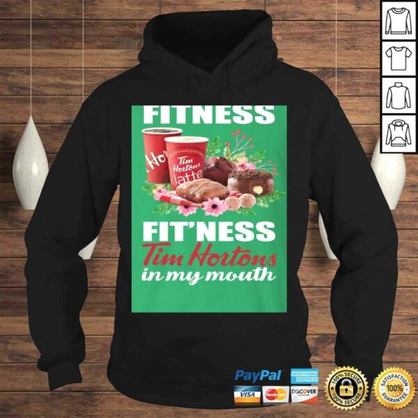 TeeKool I’m Into Fitness Fit’ness Tim Hortons in My Mouth Tee Shirt