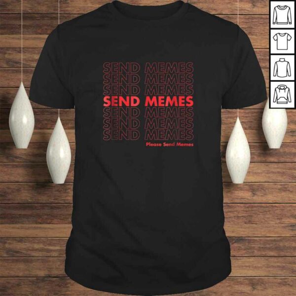 Thank You Send Memes Plastic Bag Shirt – Funny Meme Tee