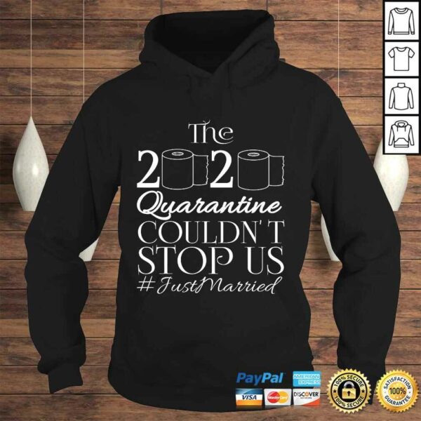 The 2020 Quarantine Couldn’t Stop Us Just Married Gift TShirt