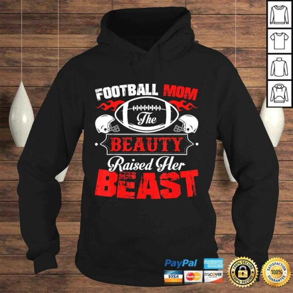 The Beauty Raised Her Beast Funny Football Mom Gift Top