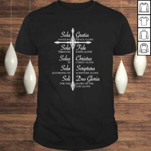 The Five Solas Shirt Cute Christian MovemenShirt Gift The Five Solas Shirt Cute Christian MovemenShirt Gift