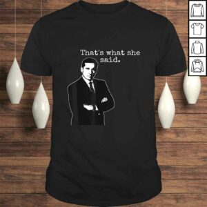 The Office Michael Thats What She Said Gift TShirt The Office Michael Thats What She Said Gift TShirt