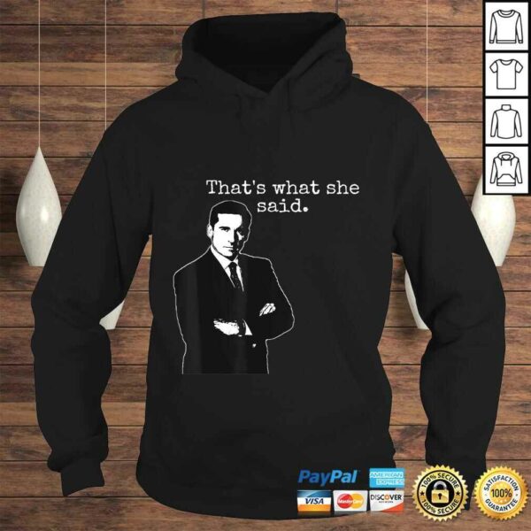 The Office Michael Thats What She Said Gift TShirt