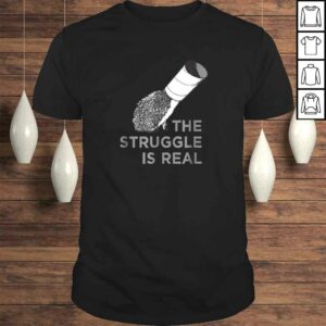 The Struggle Is Real Funny Hedgehog Graphic TShirt The Struggle Is Real Funny Hedgehog Graphic TShirt
