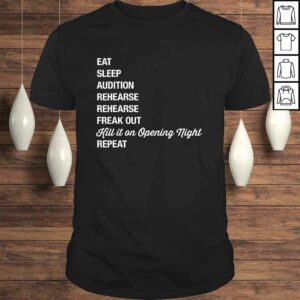 Theater Geek Gift Musical Life Eat sleep theatre TShirt Theater Geek Gift Musical Life Eat sleep theatre TShirt