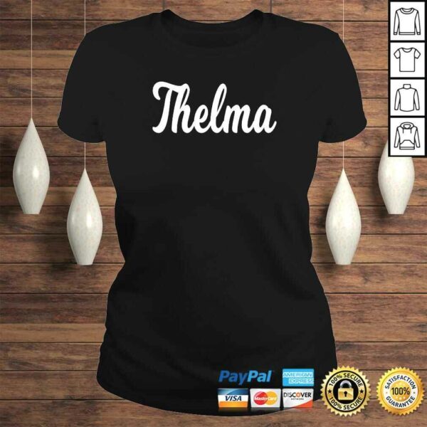 Thelma Name TShirt