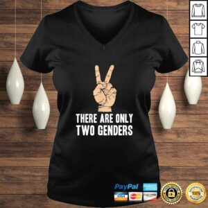 There Are Only 2 Genders TShirt 2