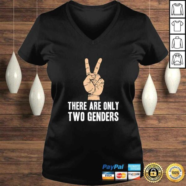 There Are Only 2 Genders TShirt