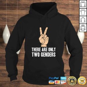 There Are Only 2 Genders TShirt 4