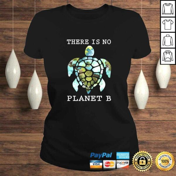 There Is No Planet B Rescue Turtle, Turtle Lovers Shirt