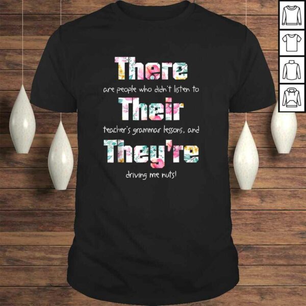 There Their They’re Shirt English Grammar Funny Teacher