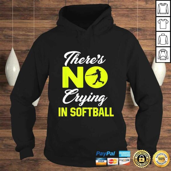 Theres No Crying In Softball Funny Softball Gift Top