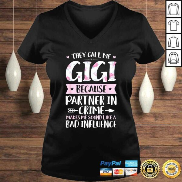 They Call Me Gigi Because Partner In Crime Funny Mothers Day T-shirt