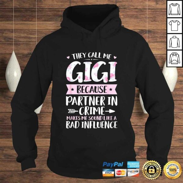 They Call Me Gigi Because Partner In Crime Funny Mothers Day T-shirt