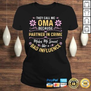 They Call Me Oma Because Partner In Crime Shirt 2 They Call Me Oma Because Partner In Crime Shirt 3