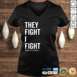 They Fight I FighShirt Oncology Nurse Cancer Support Tee 1 They Fight I FighShirt Oncology Nurse Cancer Support Tee 2