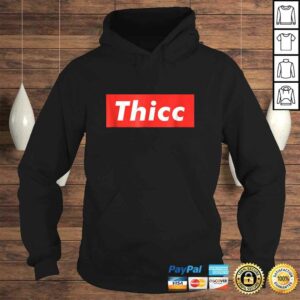 Thicc - Thick Booty Funny Meme Tee Shirt 3 Thicc Thick Booty Funny Meme Tee Shirt 4