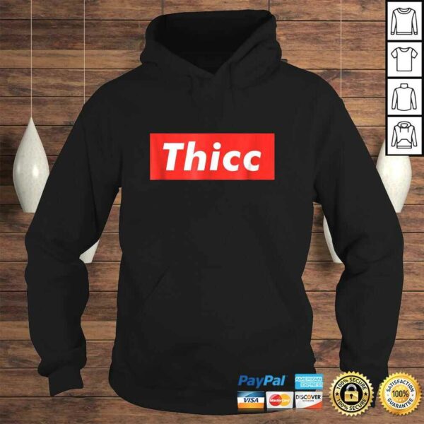 Thicc – Thick Booty Funny Meme Tee Shirt