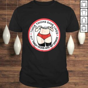 Thick Thighs Save Lives Thigh Highs Are My Demise Sexy Funny Thick Thighs Save Lives Thigh Highs Are My Demise Sexy Funny