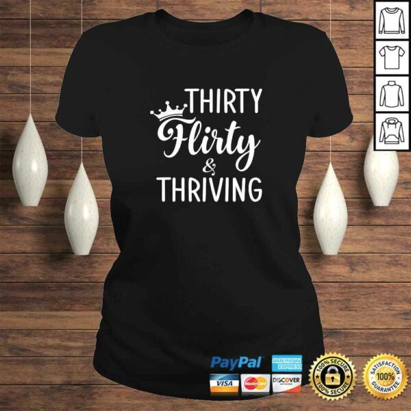 Thirty Flirty & Thriving Queen’s Crown Birthday Gift 2020 TShirt Gift