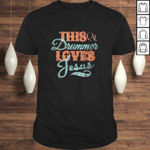 This Drummer Loves Jesus, Christian Drum Music Shirt This Drummer Loves Jesus, Christian Drum Music Shirt