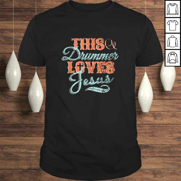 This Drummer Loves Jesus, Christian Drum Music Shirt