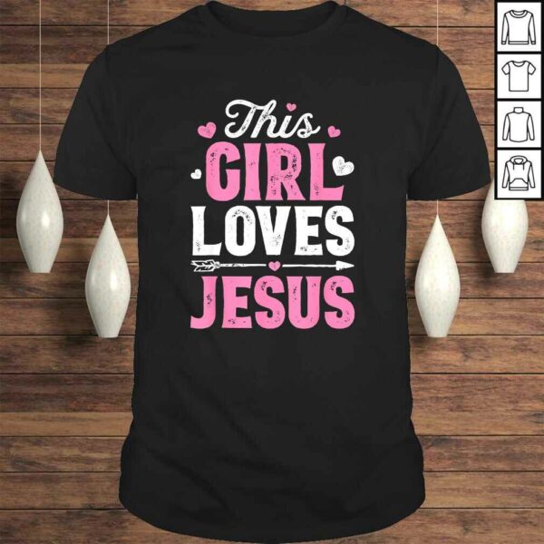 This Girl Loves Jesus Shirt Christian Women Faith Tee T-Shirt