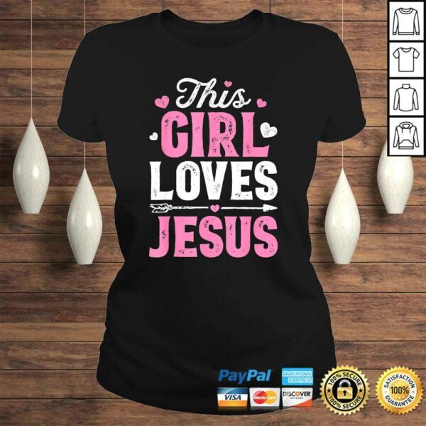 This Girl Loves Jesus Shirt Christian Women Faith Tee T-Shirt