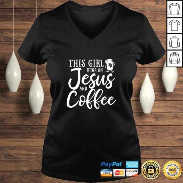 This Girl Runs On Jesus And Coffee Shirt Christian Gift