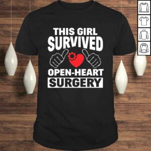 This Girl Survived Open Heart Surgery Get Well Women Tee T-Shirt This Girl Survived Open Heart Surgery Get Well Women Tee T-Shirt