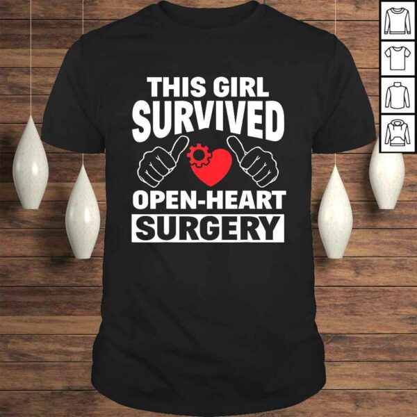 This Girl Survived Open Heart Surgery Get Well Women Tee T-Shirt