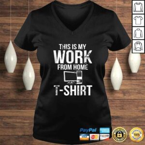 This Is My Work From Home Shirt Funny Telecommuter Gift Top 1 This Is My Work From Home Shirt Funny Telecommuter Gift Top 2