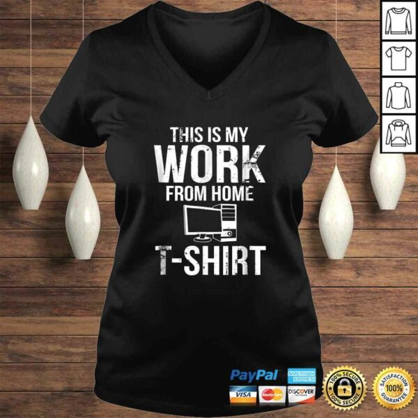 This Is My Work From Home Shirt Funny Telecommuter Gift Top