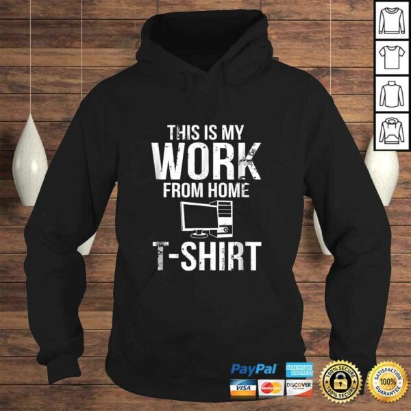 This Is My Work From Home Shirt Funny Telecommuter Gift Top