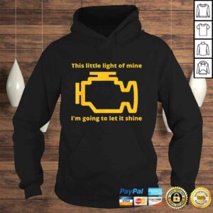 This Little Light of Mine - Check Engine LighTShirt 3 This Little Light of Mine Check Engine LighTShirt 4