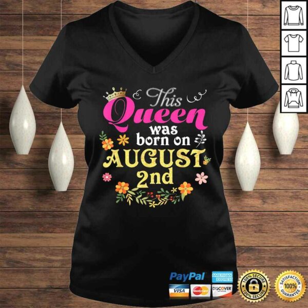 This Queen Was Born On August 2nd Happy Birthday 2 TShirt