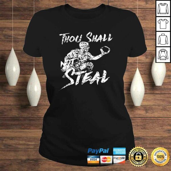 Thou Shall Not Steal Funny Softball Baseball Catcher T-shirt