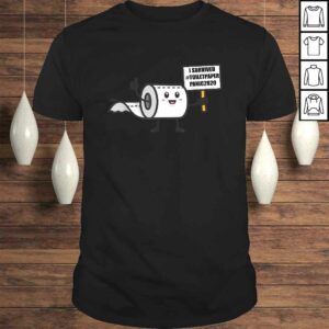 Toilet Paper Shortage Virus Flu Panic 2020 I Survived Shirt Toilet Paper Shortage Virus Flu Panic 2020 I Survived Shirt