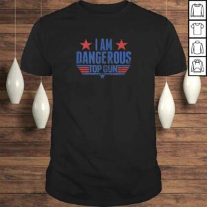 Top Gun I Am Dangerous Tee T-Shirt Top Gun I Am Dangerous Tee T-Shirt