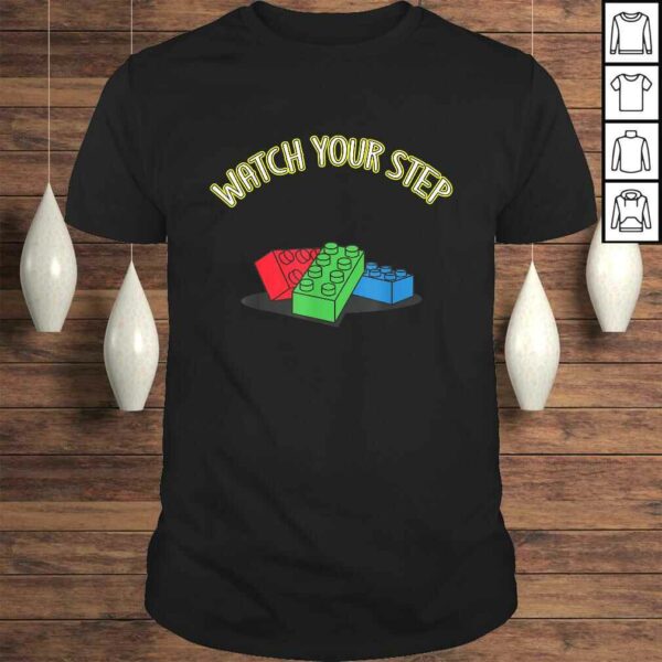 Toy Brick Watch Your Step T-shirt