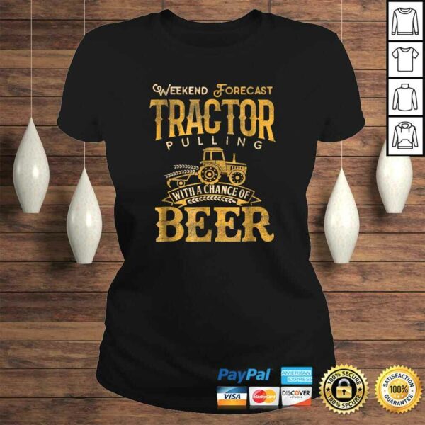 Tractor Pulling Shirt Weekend Forecast Tractor Beer Gift