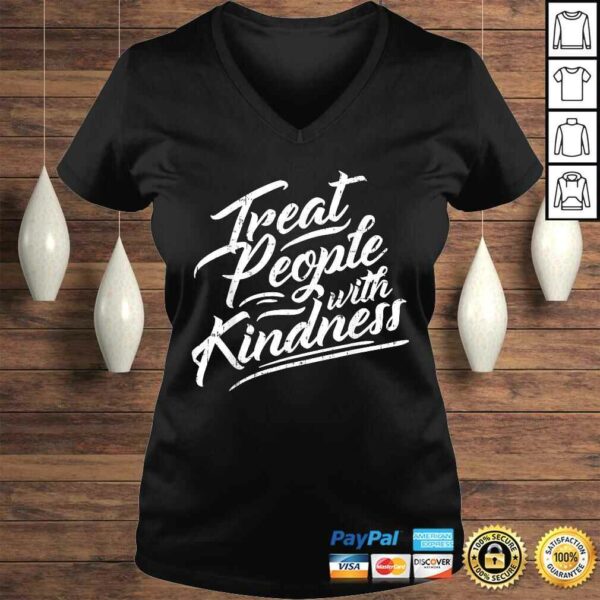 Treat People With Kindness Shirt Inspirational Quote Gift Top